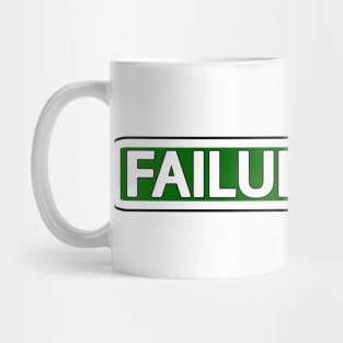 Failure Fwy Street Sign Mug